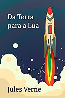 Livro Da Terra para a Lua: From the Earth to the Moon, Portuguese edition