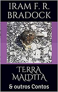 Livro TERRA MALDITA: & outros Contos (Contos Bradockianos Livro 4)