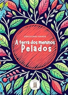 Livro A Terra Dos Meninos Pelados: Edição acessível com descrição de imagens
