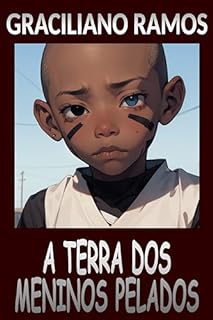 Livro A TERRA DOS MENINOS PELADOS: Edição Ilustrada
