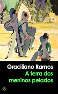 Livro A terra dos meninos pelados: Edição Integral [Exclusividade Amazon]