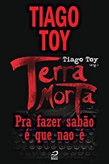 Livro Terra Morta - Pra fazer sabão é que não é (Contos do Dragão)