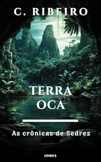 Livro Terra oca: As crônicas de Sedrez