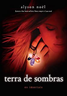 Livro Terra de sombras (Os imortais Livro 3)