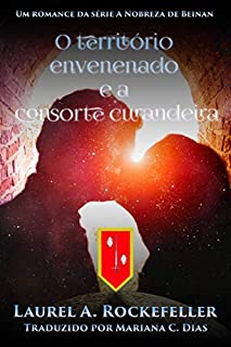 Livro O território envenenado e a consorte curandeira