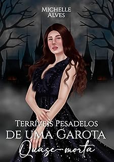 Livro Terríveis Pesadelos de uma Garota Quase-morta