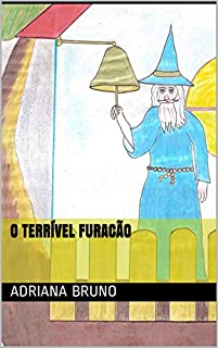 Livro O terrível furacão (Os Mistérios do Bosque Encantado Livro 7)