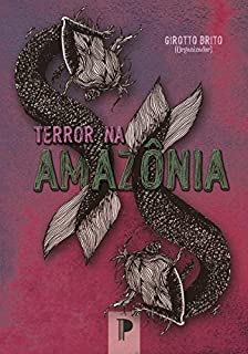 Terror na Amazônia
