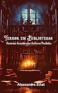 Livro Terror em Bibliotecas: Histórias Assombradas de Livros Proibidos