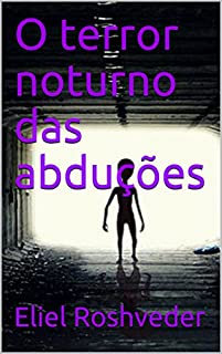 Livro O terror noturno das abduções