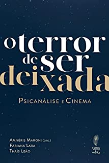 Livro O terror de ser deixada: Psicanálise e cinema
