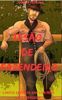 Livro Tesão de fazendeiro : Contos eróticos gay com tema de fazendeiro
