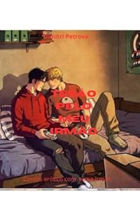 Livro Tesão pelo meu irmão : Contos eróticos gay com tema de irmãos