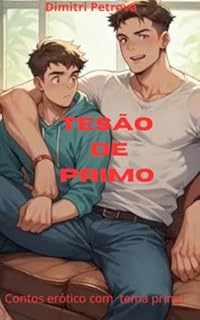 Livro Tesão de primo : Contos eróticos gay com tema de primos