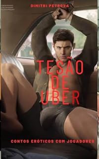 Livro Tesão de Uber : Contos eróticos gay com tema de Uber