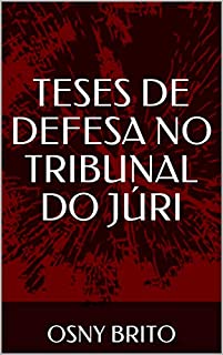 Livro TESES DE DEFESA NO TRIBUNAL DO JÚRI