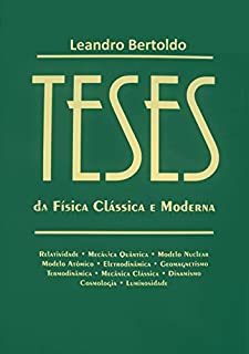 Livro TESES: Da Física Clássica e Moderna