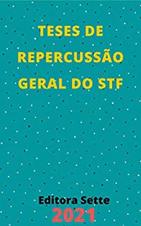 Livro Teses de Repercussão Geral do Supremo Tribunal Federal - STF: Atualizadas - 2021