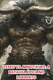 Livro Teseu vs. Minotauro: A Batalha Épica no Labirinto