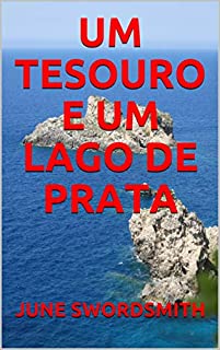 Livro UM TESOURO E UM LAGO DE PRATA