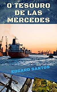 Livro O Tesouro de Las Mercedes: A briga pelo achado baseado em fato real