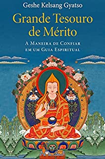 Livro Grande Tesouro de Mérito: A Maneira de Confiar em um Guia Espiritual