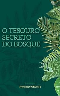 Livro O TESOURO SECRETO DO BOSQUE