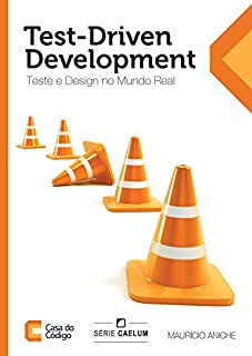 Livro Test-Driven Development: Teste e Design no Mundo Real