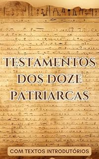 Livro Testamentos dos Doze Patriarcas: com textos introdutórios (Apócrifos)