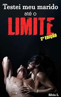 Testei meu Marido até o Limite: Um conto de corno manso