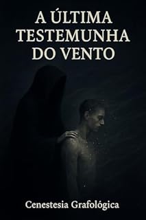Livro A ÚLTIMA TESTEMUNHA DO VENTO