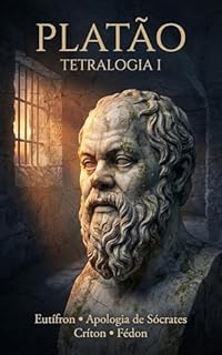 Livro Tetralogia I: Eutífron, Apologia de Sócrates, Críton, Fédon