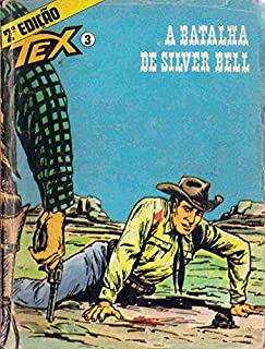 Livro Tex - Nº 03 - A Batalha de Silver Bell