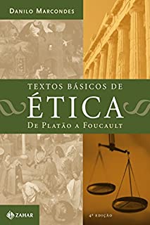 Livro Textos Básicos de Ética: De Platão à Foucault