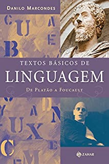 Livro Textos básicos de linguagem: De Platão a Foucault