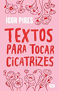 Livro Textos para tocar cicatrizes