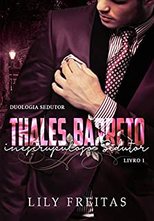Livro Thales Barreto - Inescrupuloso Sedutor: Duologia Sedutor - Livro I