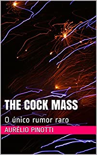 Livro The cock mass: O único rumor raro