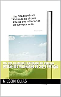 Livro The CPA Illuminati Entrando no círculo interno dos milionários de custo por ação