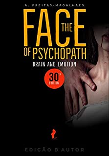 The Face of Psychopath - Brain and Emotion (30th Ed.)