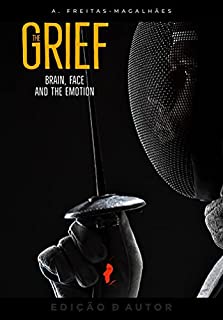 Livro The Grief - Brain, Face and the Emotion