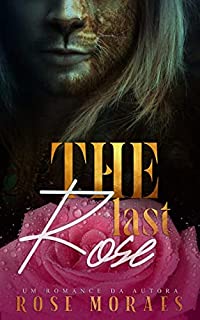 Livro The Last Rose: Duologia Feras - livro 2