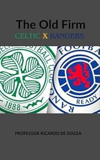Livro The Old Firm: Celtic x Rangers