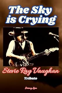 Livro The Sky is Crying : Stevie Ray Vaughan Tributo