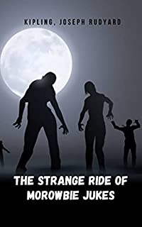 Livro The Strange Ride Of Morowbie Jukes: Uma das grandes histórias de Kipling que se passa na Índia