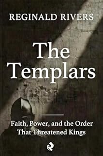 Livro The Templars: Faith, Power, and the Order That Threatened Kings