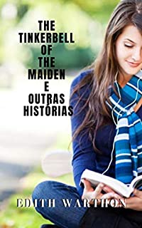 Livro The Tinkerbell of the Maiden e outras histórias: Grandes histórias de uma autora consagrada do conto