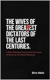 Livro The Wives of the Greatest Dictators of the Last Centuries.