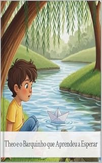 Livro Theo e o Barquinho que Aprendeu a Esperar