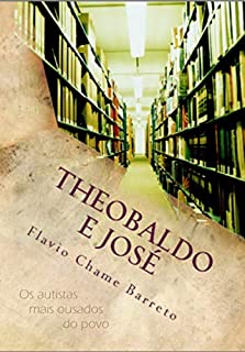 Livro Theobaldo e José: Os autistas mais ousados do povo